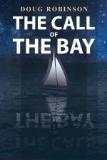 The Call of The Bay af Doug Robinson
