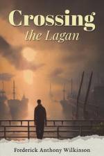 Crossing the Lagan af Frederick Anthony Wilkinson