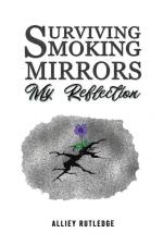 Surviving Smoking Mirrors af Alliey Rutledge