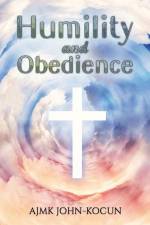 Humility and Obedience af Ajmk John-Kocun