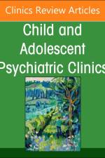 Bringing the Village to the Child: Addressing the Crisis of Children's Mental Health, an Issue of Childand Adolescent Psychiatric Clinics of North America af Tami D Benton