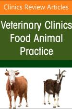 Transboundary Diseases of Cattle and Bison, an Issue of Veterinary Clinics of North America: Food Animal Practice af Charles Fossler