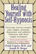 Healing Yourself with Self-Hypnosis af Frank Caprio