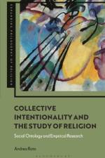 Collective Intentionality and the Study of Religion af Andrea Rota