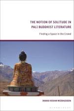 The Notion of Solitude in Pali Buddhist Literature af Indaka Nishan Weerasekera
