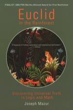 Euclid in the Rainforest af Joseph Mazur