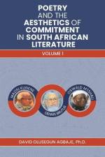 Poetry and the Aesthetics of Commitment in South African Literature