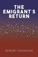 The Emigrant's Return af Robert Shandon