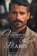 Forbidden Lust in Paris af Rachel K Stone