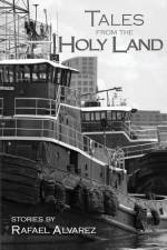 Tales from the Holy Land af Rafael Alvarez