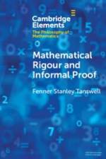 Mathematical Rigour and Informal Proof af Fenner Stanley Tanswell