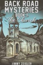 Back Road Mysteries - Book 1 af Jimmy Zeigler