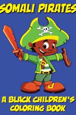 Somali Pirates - A Black Children's Coloring Book af Black Children's Coloring Books