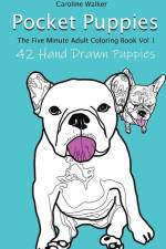 Pocket Puppies, The 5 Minute On-the-Go Coloring Book af Caroline Walker