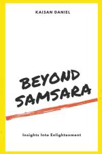 Beyond Samsara af Kaisan Daniel