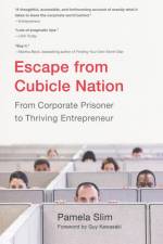 Escape From Cubicle Nation af Pamela Slim