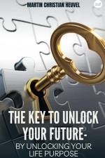 The Key to Unlock Your Future af Martin Christian Heuvel