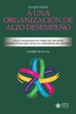Lo Que Hace a Una Organización de Alto Desempeño af Andre de Waal