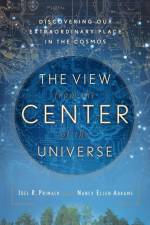 The View From the Center of the Universe af Joel R. Primack