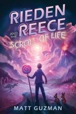 Rieden Reece and the Scroll of Life af Matt Guzman