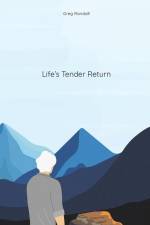 Life's Tender Return af Greg Randall