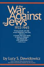 The War Against the Jews af Lucy S. Dawidowicz