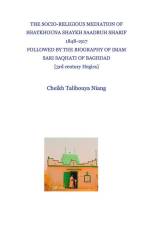 The socioreligious and diplomatic mediation of Shaykhouna Shaykh Saadbuh Shârif 1848-1917 af Cheikh Talibouya Niang