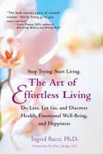 The Art of Effortless Living af Ingrid Bacci