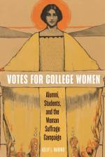 Votes for College Women af Kelly L Marino