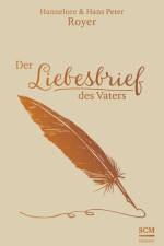 Der Liebesbrief des Vaters af Hans Peter Royer