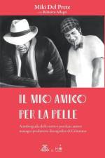 Il Mio Amico Per La Pelle af Roberto Allegri