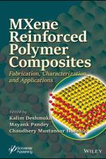 MXene Reinforced Polymer Composites: Fabrication, Characterization and Applications af Deshmukh