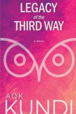 Legacy of the Third Way af Abdul Q Kundi