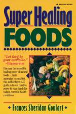 Super Healing Foods af Frances Sheridan Goulart