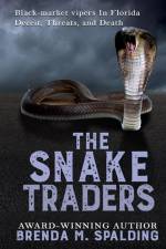The Snake Traders af Brenda M. Spalding