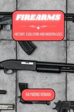 Firearms af Raymond Roman