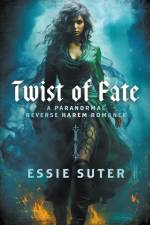 Twist of Fate af Essie Suter