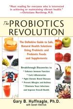 The Probiotics Revolution af Gary B. Huffnagle