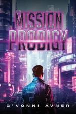 Mission Prodigy af Gvonni Avner