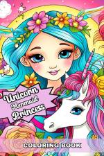 Unicorn Mermaid and Princess Coloring Book af Ariana Raisa