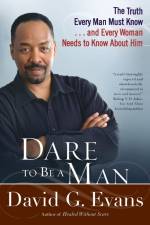 Dare to Be a Man af David G. Evans
