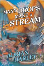 Many Drops Make a Stream af Adrian Harley