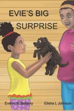 Evie's Big Surprise af Elisha L Johnson