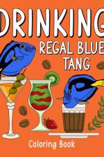 Drinking Regal Blue Tang Coloring Book af Paperland
