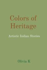 Colors of Heritage af Olivia K