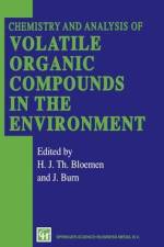 Chemistry and Analysis of Volatile Organic Compounds in the Environment af H J Bloemen