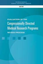 Evaluation of the Congressionally Directed Medical Research Programs Review Process af National Academies Of Sciences Engineeri
