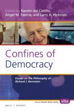 Confines of Democracy: Essays on the Philosophy of Richard J. Bernstein af Ramón del Castillo