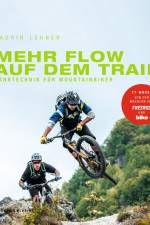 Mehr Flow auf dem Trail af Laurin Lehner