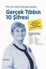 Gercek Tibbin 10 Sifresi af Canan Efendigil Karatay
